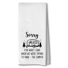 Advivio Sorry for What I Said When We were Parking - Funny Dish Cloth Flour Sack Towel, Camping Decor for Hikers, Friend Camping RV Accessories Gifts
