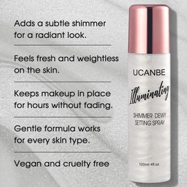 UCANBE Shimmer Dewy Setting Spray – Glowing + Makeup Setting Spray 2 in 1 Lightweight Formula for a Radiant Glow,Long-Lasting Face Mist for Face Body, 4 Fl Oz #Silver