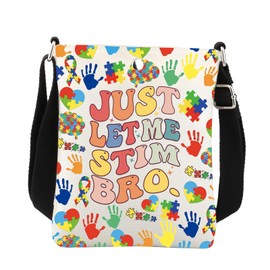 Autism Awareness Crossbody Bag Autism Awareness Gifts Just Let Me Stim Bro Special Education Teacher Gifts Crossbody Purse, White