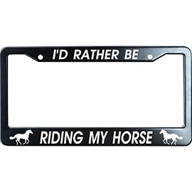 URCustomPro I'd Rather Be Riding My Horse Black Metal License Plate Frame Heavy Duty, Funny Humor Auto Car Tag Frame, License Plate Cover Holder, 2 Holes with Screw Caps