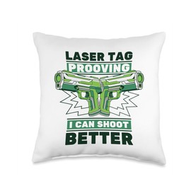 Laser Tag Prooving I Can Shoot Better Adult Player Laser Tag Throw Pillow