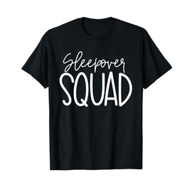 Sleepover Squad Slumber Party Crew Pajama BFF Bestie T-Shirt