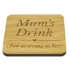 SHG at Home Mums Drink Engraved Oak Veneer Coaster for