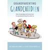 Grandparenting Grandchildren: New knowledge and know-how for grandparenting the under