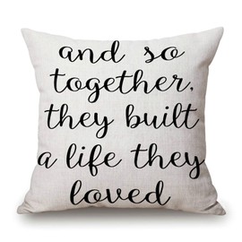 and So Together They Built a Life They Loved Farmhouse Décor Family Decoration Sign Cotton Linen Home Decorative Throw Pillow Case Cushion Cover with Words for Sofa Couch