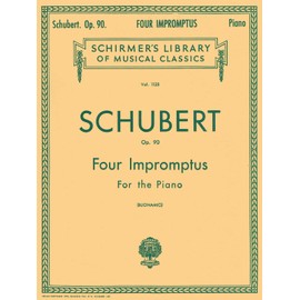 4 Impromptus, Op. 90: Piano Solo (Schirmer's Library of Musical Classics): Impromptus for the Pianoforte