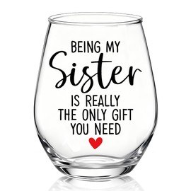 TOUNER Being My Sister Is Really The Only Gift You Need Stemless Wine Glass, Funny BFF Wine Glass Gifts for Women Sister Stepsister BFF, Thanksgiving Christmas Birthday Gifts for Women Bestie