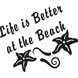 Barking Sand Designs Life's Better at The Beach - Die Cut Vinyl Window Decal/Sticker for Car/Truck (6.5"x5.5", Matte Black)