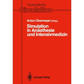 Simulation in Anästhesie und Intensivmedizin