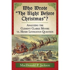 Who Wrote "The Night Before Christmas"?: Analyzing the Clement Clarke Moore vs. Henry Livingston Question