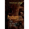 Psychiatry: The Science of Lies