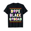 Dope Black Goddad African American Black History Month T-Shirt