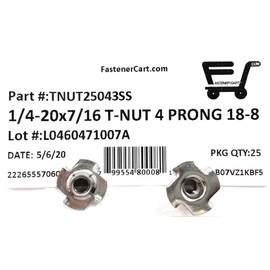 T-NUT Stainless Steel 1/4-20x7/16 4 Prong Tee Nuts (1/4-20 Thread 7/16 Barrel Length) 18-8 Stainless - (25) Pieces