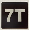 Apartment number 7T sign - UNIT NUMBER 7T SIGN/SUITE 7T