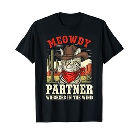 Meowdy Partner Cowboy Cat Funny Cowboy Meme T-Shirt