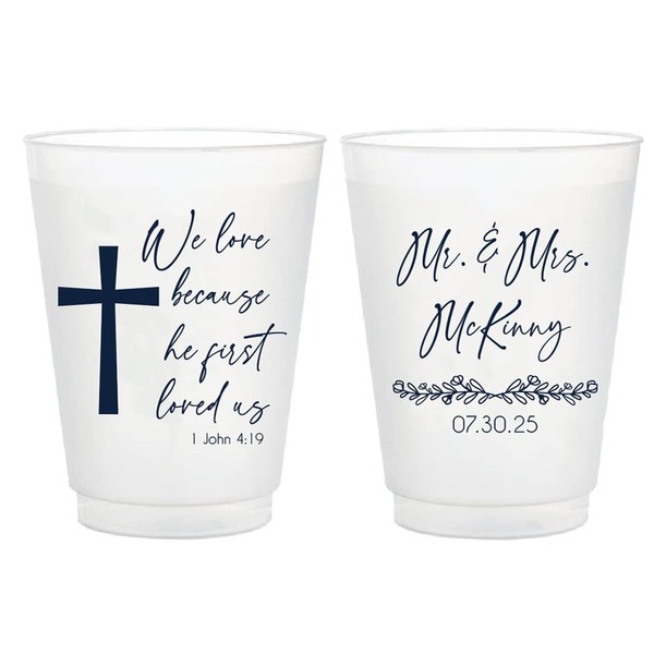 Personalized Elegant "He First Loved Us" 16oz Frosted Flex Cups
