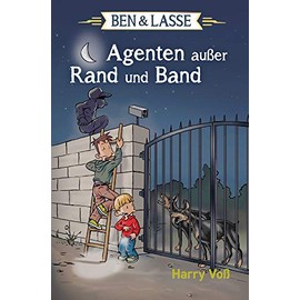 Ben & Lasse - Agenten außer Rand und Band (Ben & Lasse, 3, Band 3)