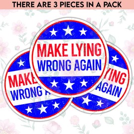 TODOLIA (3Pcs-3in) Make Lying Wrong Again Sticker Funny Political Sticker Adult Humor Decal Democrat Republican Liberal Gift American Patriot Decoration Laptop Helmet Bumper Decal