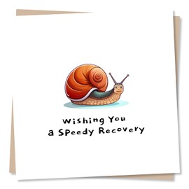 Get Well Soon Card - Funny Snail Design - Wishing You A Speedy Recovery - Made in UK