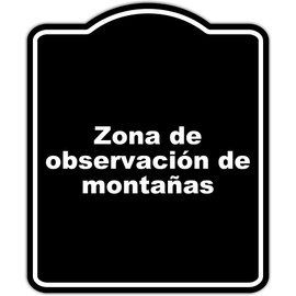 Zona de observación de montañas BLACK Aluminum Composite Sign 15 x 18 inches