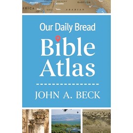 Our Daily Bread Bible Atlas