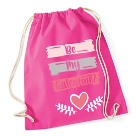 Hippowarehouse be my galentine Drawstring Cotton School Gym Bag 37cm x 46cm, 12 litres