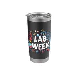 Lab Week - Laboratory Technician Clinical Medical Scientist Stainless Steel Insulated Tumbler
