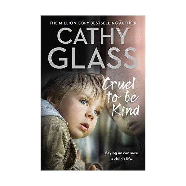 Cruel to Be Kind: Saying no can save a child’s
