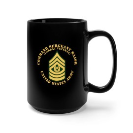 MIP Black Mug 15oz -  Army - Command Sergeant Major - CSM - Combat Veteran - Flat