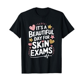 Dermatology Nursing Derm Nurse Quote for Dermatologist T-Shirt