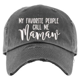 My Favorite People Call Me Mamaw Hat | Distressed Baseball Cap or Ponytail Hat | Mamaw Gifts | Custom Embroidered Hat