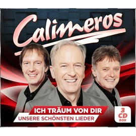 Calimeros - Ich träum von dir - Unsere schönsten Lieder