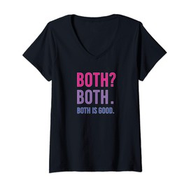 Womens Bisexual Pride | Both? Both. Both is good. Funny Shirt V-Neck T-Shirt