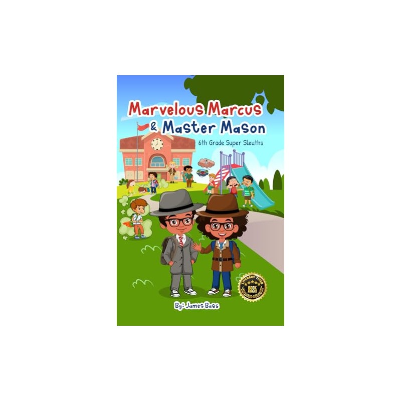 Marvelous Marcus and Master Mason: 6th Grade Super Sleuths