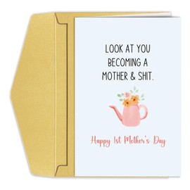 Funny First Mothers Day Card, Hilarious Mothers Day Card for First Time Moms, Happy 1st Mothers Day Card, Look At You Becoming A Mother