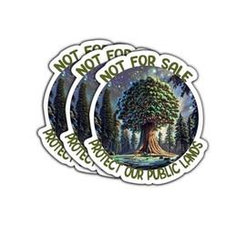(3 Psc) Not for Sale Protect Our Public Lands Sticker - Political Decal - Decal Sticker 3 Inch for Laptop Water Bottles Phone