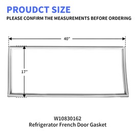 W10830162 Refrigerator Door Gasket Replacement Compatible with Whirlpool Kenmore KitchenAid Refrigerator French Door Seal Part Replaces W10179332 W10443225 W10571956