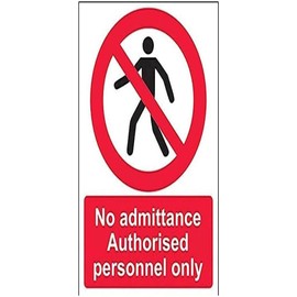 V Safety No Admittance Authorised Personnel Only Pedestrian Sign - Portrait - 150 mm x 200 mm - 1 mm Rigid Plastic Safety Sign