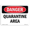 OSHA Danger Sign - Quarantine Area | Vinyl Label Decal