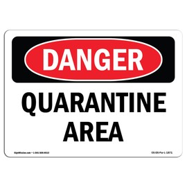 OSHA Danger Sign - Quarantine Area | Vinyl Label Decal | Protect Your Business, Construction Site, Warehouse & Shop Area | Made in The USA