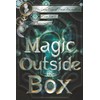 Magic Outside the Box: 3