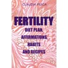 FERTILITY DIET PLAN, AFFIRMATIONS, HABITS AND RECIPES