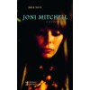 Joni Mitchell - Ein Porträt: Ungekürzte Ausgabe