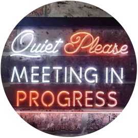 Meeting in Progress Quiet Please Dual Color LED Neon Sign White & Orange 12" x 8.5" st6s32-i3465-wo