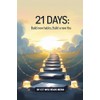 21 DAYS: Build New Habits, Build a New You