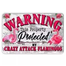 Flamingo Sign Protected By Crazy Attack Flamingos funny metal tin wall art decor