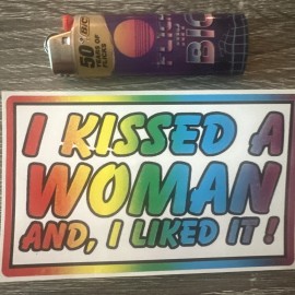 Prank I kissed A Woman &amp; I Liked It Bumper Sticker Decal Gay Prank Rainbow Free Gift