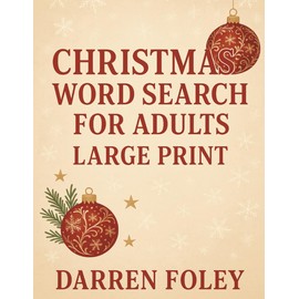 Christmas Word Search for Adults – Large Print: 55 Relaxing Holiday Puzzles Featuring Santa, Carols, Traditions & More – Large Print for Seniors and Adults