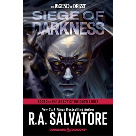 Siege of Darkness: Dungeons & Dragons: Book 3 of The Legacy of the Drow Series