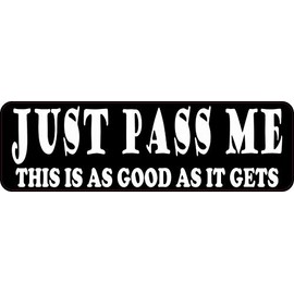 StickerTalk Just Pass Me Vinyl Sticker, 10 inches by 3 inches